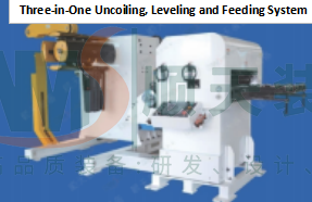 Three-in-One Uncoiling, Leveling and Feeding System